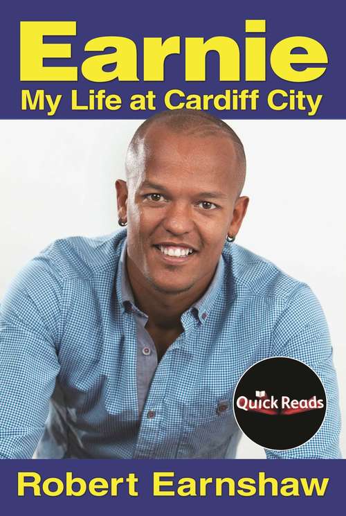 Book cover of Earnier: My Life at Cardiff City