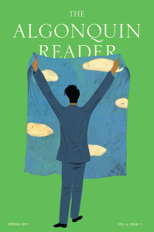 Book cover of The Algonquin Reader: Spring 2017