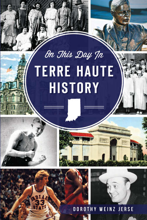 Book cover of On This Day in Terre Haute History