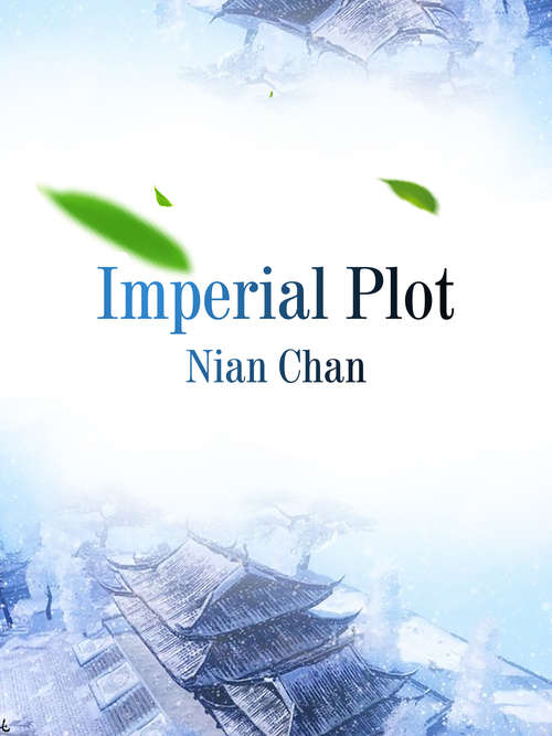 Book cover of Imperial Plot: Volume 3 (Volume 3 #3)