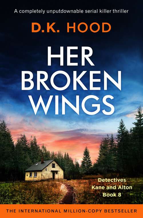 Book cover of Her Broken Wings: A completely unputdownable serial killer thriller (Detectives Kane and Alton #8)