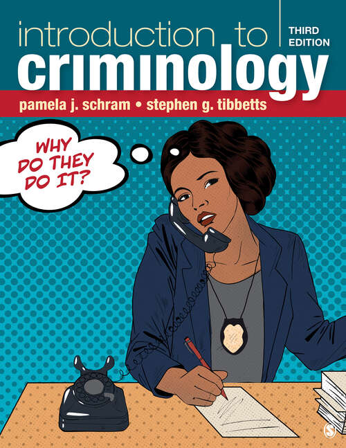 Book cover of Introduction to Criminology: Why Do They Do It? (Third Edition)