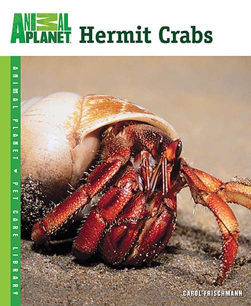 Book cover of Hermit Crabs (Animal Planet Pet Care Library)