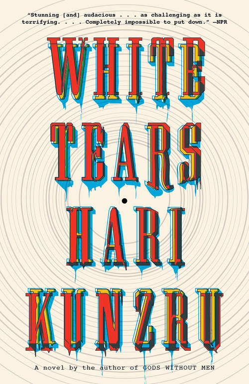 Book cover of White Tears: A novel