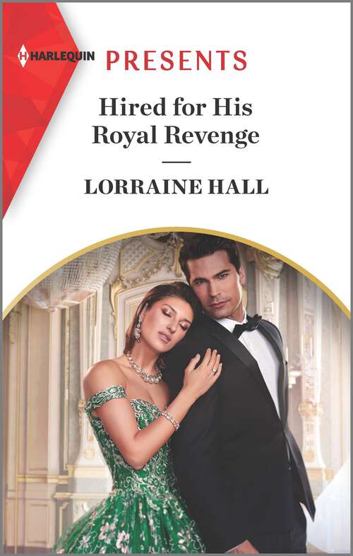 Book cover of Hired for His Royal Revenge (Original) (Secrets of the Kalyva Crown #1)