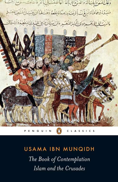 Book cover of The Book of Contemplation: Islam and the Crusades