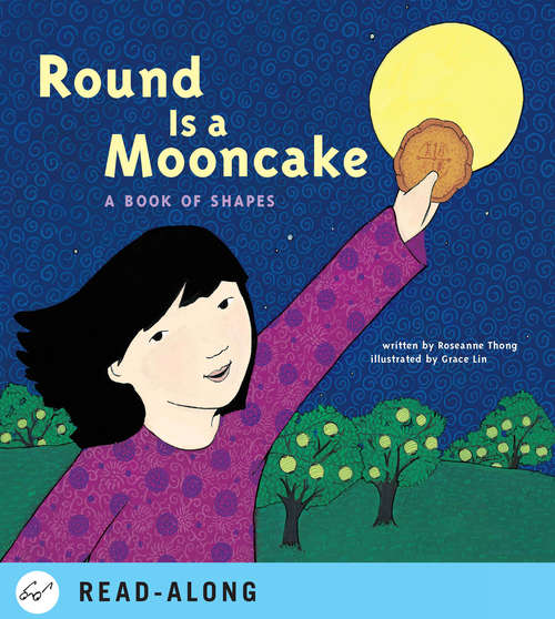 Round is a Mooncake: A Book of Shapes (Multicultural Shapes And Colors Ser.)