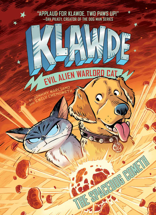 Book cover of Klawde: Evil Alien Warlord Cat: The Spacedog Cometh #3 (Klawde: Evil Alien Warlord Cat #3)