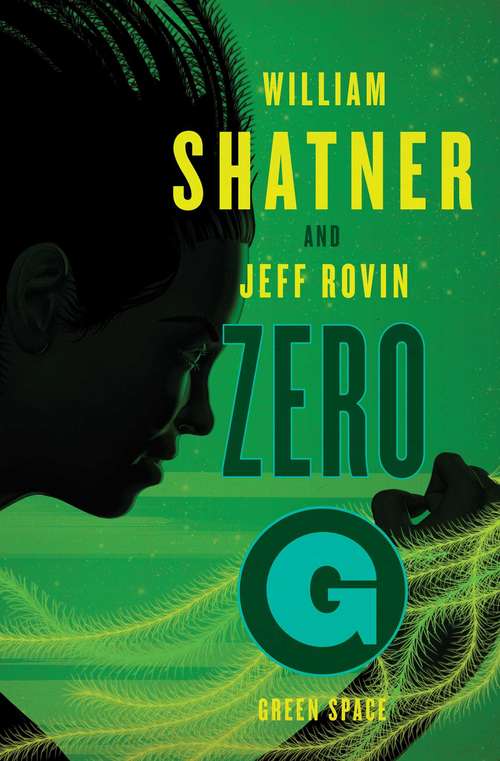 Zero-G: Green Space (The Samuel Lord Series #2)