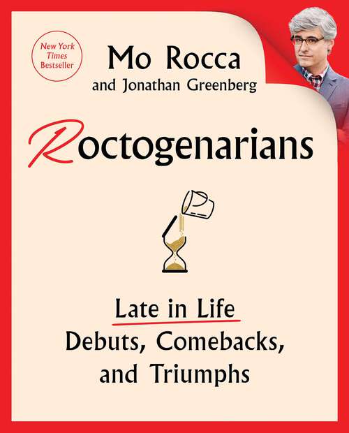 Book cover of Roctogenarians: Late in Life Debuts, Comebacks, and Triumphs