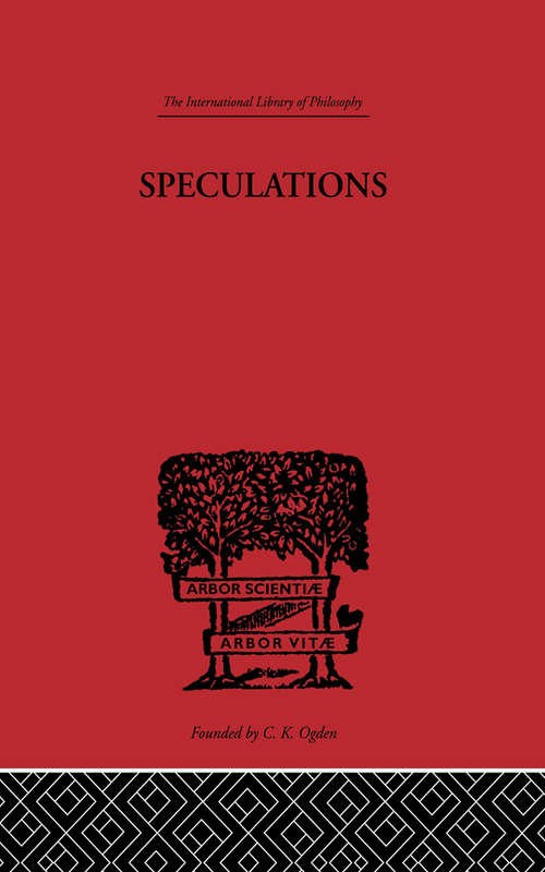 Speculations: Essays on Humanism and the Philosophy of Art (International Library of Philosophy)