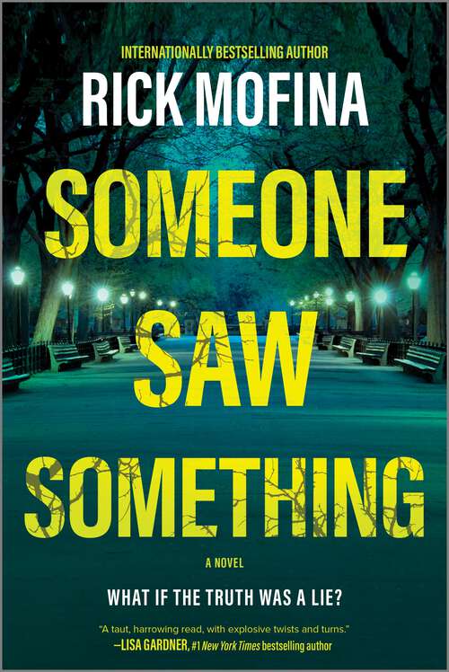 Book cover of Someone Saw Something: A Novel (Original)