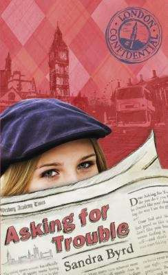 Book cover of Asking for Trouble (London Confidential #1)