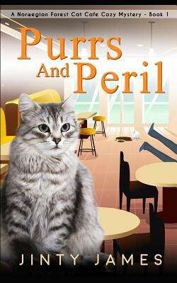 Book cover of Purrs and Peril (Norwegian Forest Cat Café Cozy Mystery Ser. #1)