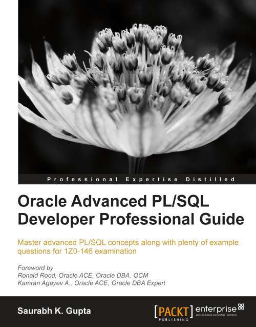 Book cover of Oracle Advanced PL/SQL Developer Professional Guide