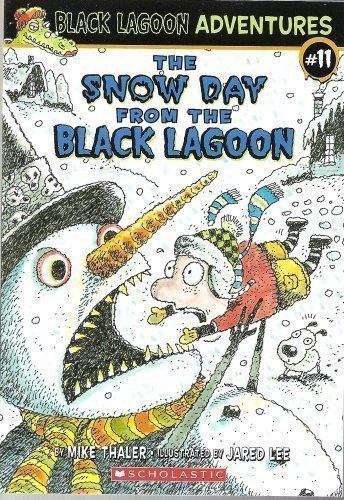 Book cover of The Snow Day from the Black Lagoon (Black Lagoon Adventures #11)