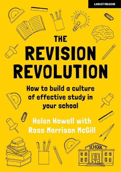 Book cover of The Revision Revolution: How to build a culture of effective study in your school