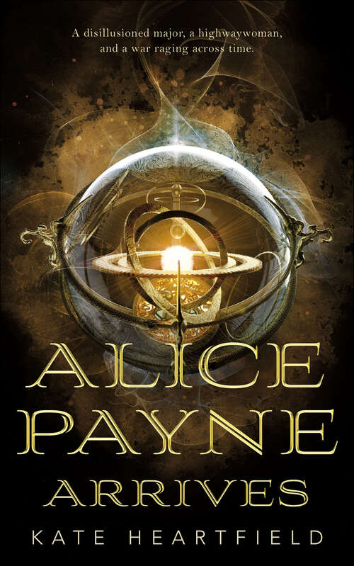 Book cover of Alice Payne Arrives (Alice Payne #1)