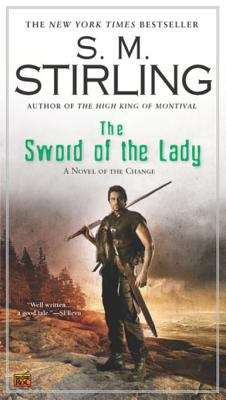 Book cover of The Sword of the Lady (A Novel of the Change #6)