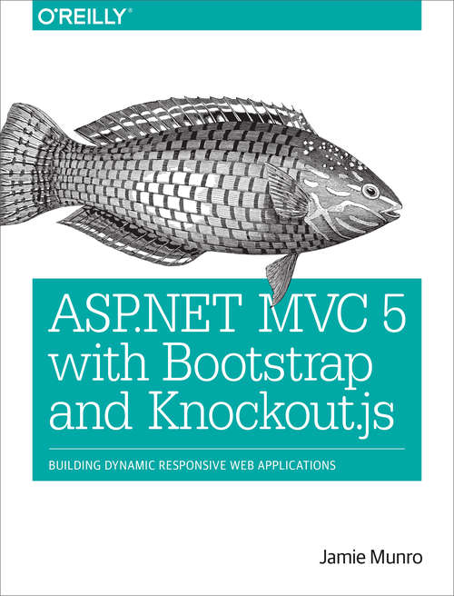 Book cover of ASP.NET MVC 5 with Bootstrap and Knockout.js