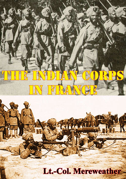 The Indian Corps In France [Illustrated Edition]