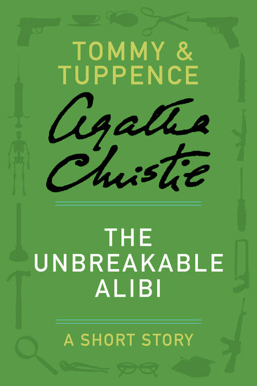 Book cover of The Unbreakable Alibi