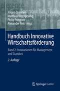 Handbuch Innovative Wirtschaftsförderung: Band 2: Innovationen für Management und Standort