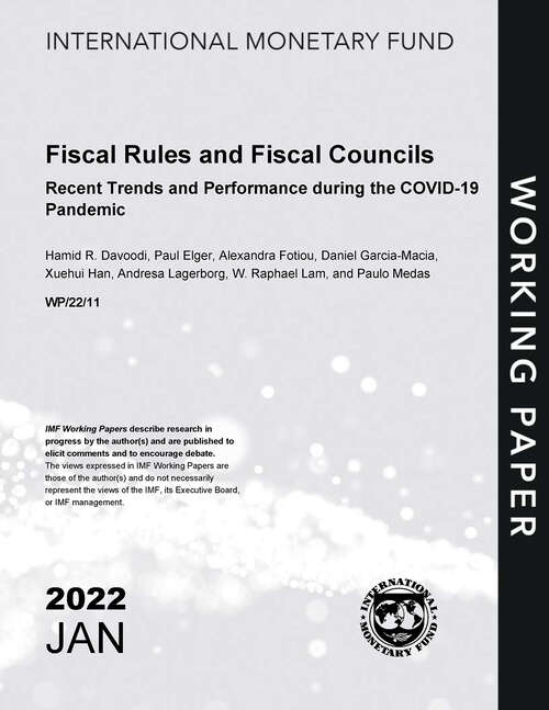 Fiscal Rules and Fiscal Councils: Recent Trends and Performance during the COVID-19 Pandemic (Imf Working Papers)
