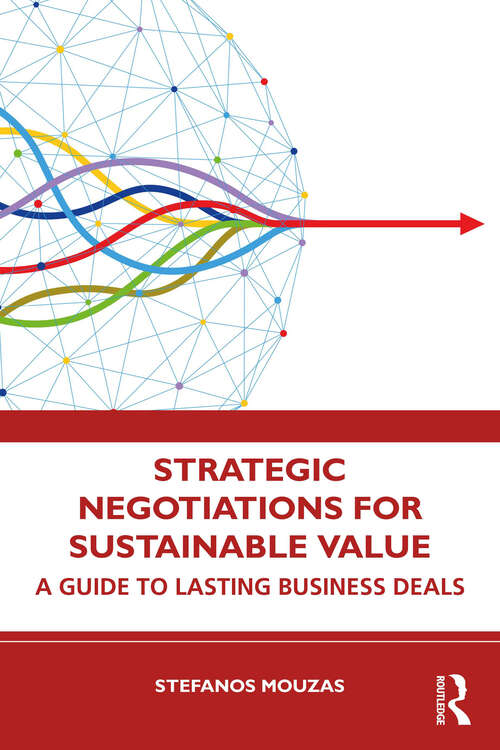Book cover of Strategic Negotiations for Sustainable Value: A Guide to Lasting Business Deals