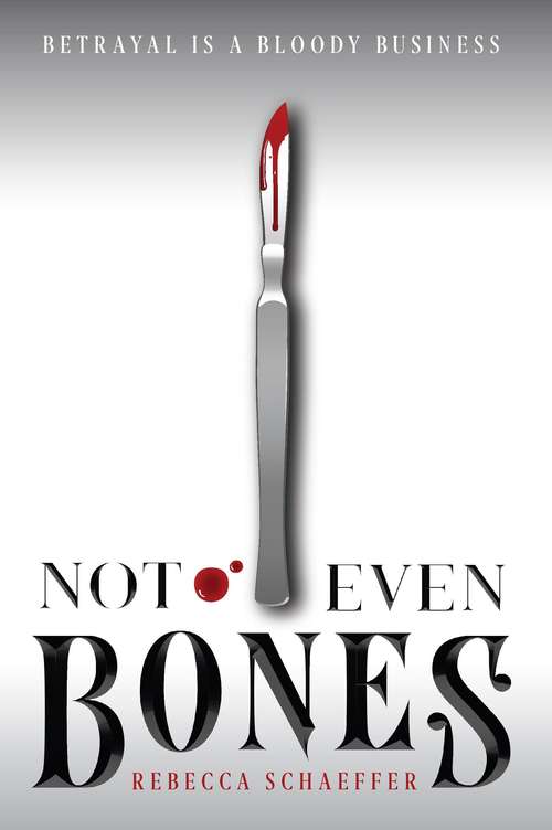 Book cover of Not Even Bones