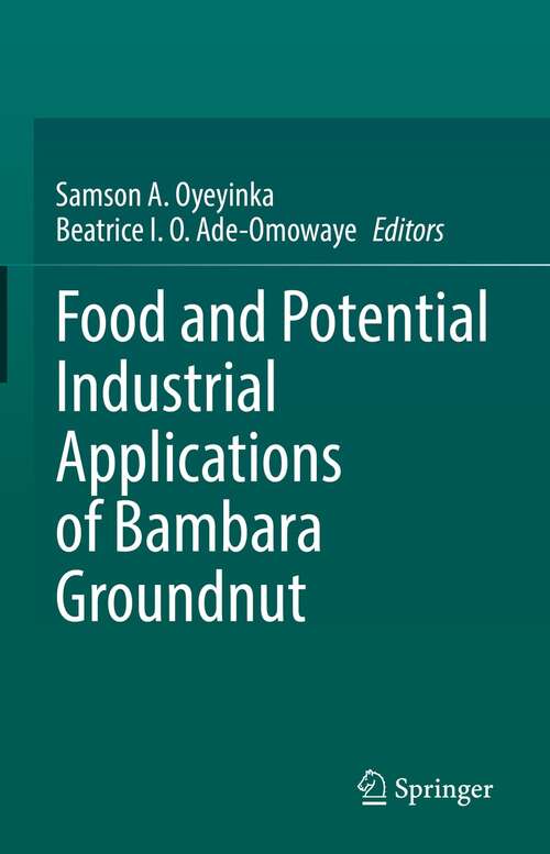 Book cover of Food and Potential Industrial Applications of Bambara Groundnut (1st ed. 2021)