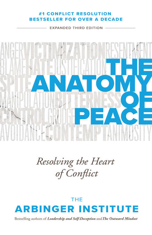 Book cover of The Anatomy of Peace: Resolving the Heart of Conflict (3) (Bk Life Ser.)