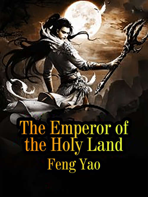 The Emperor of the Holy Land: Volume 3 (Volume 3 #3)