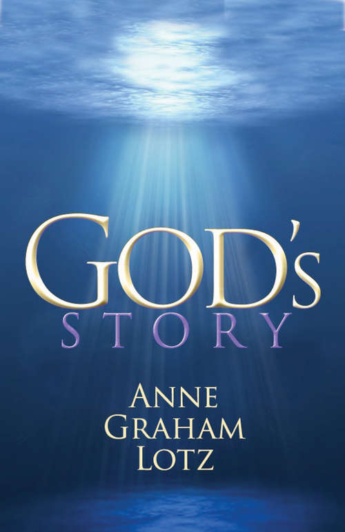 God's Story: Inding Meaning For Your Life Through Knowing God,mb