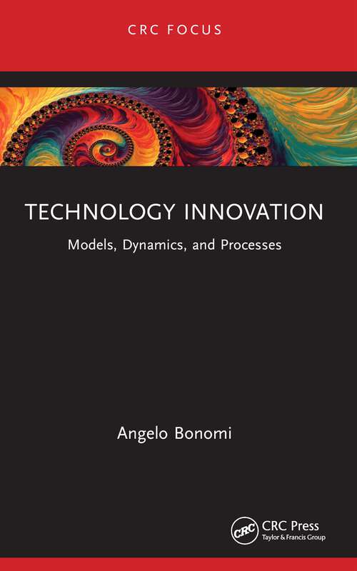 Book cover of Technology Innovation: Models, Dynamics, and Processes