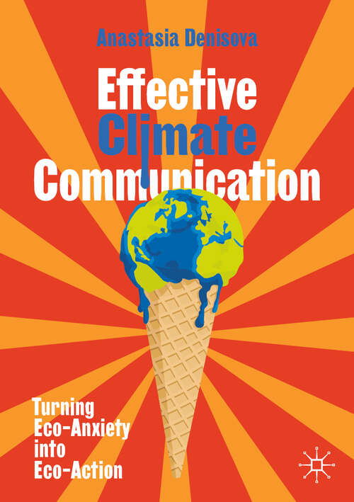 Book cover of Effective Climate Communication: Turning Eco-Anxiety into Eco-Action