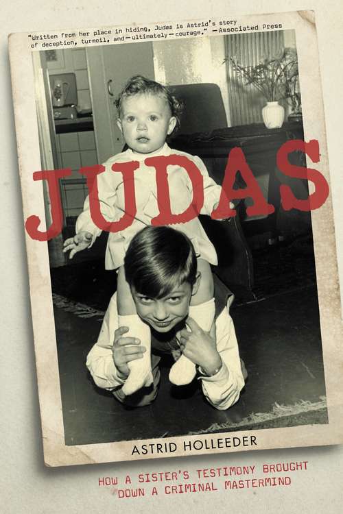 Book cover of Judas: How a Sister's Testimony Brought Down a Criminal Mastermind