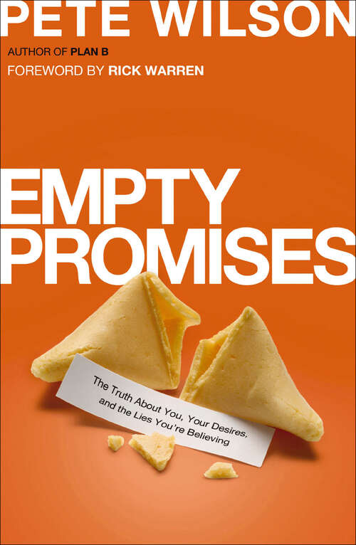 Book cover of Empty Promises: The Truth About You, Your Desires, and the Lies You're Believing