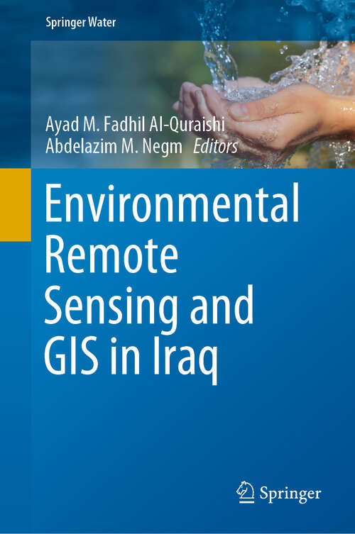 Book cover of Environmental Remote Sensing and GIS in Iraq (1st ed. 2020) (Springer Water)