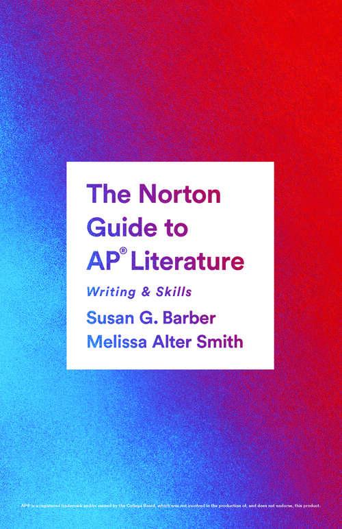 Book cover of The Norton Guide to AP® Literature (AP® Edition): Writing And Skills (AP® Edition)