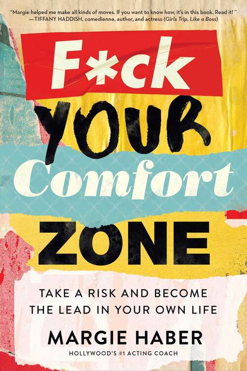 Book cover of F*ck Your Comfort Zone: TAKE A RISK AND BECOME THE LEAD IN YOUR OWN LIFE