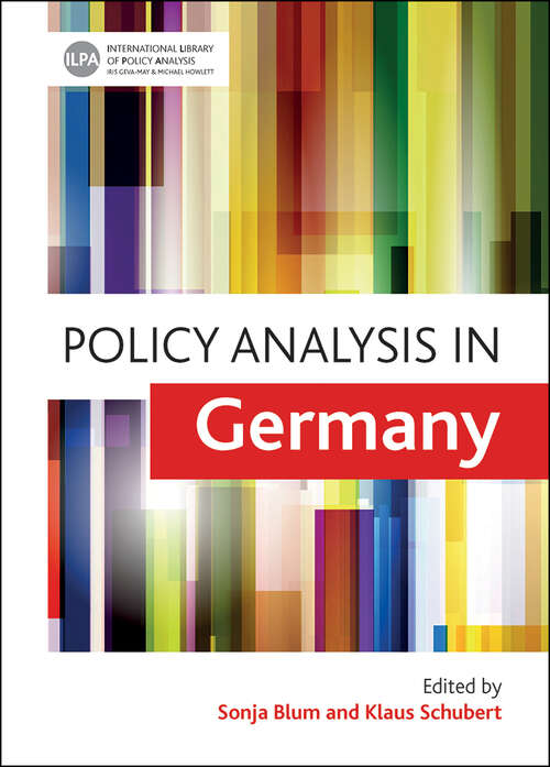 Book cover of Policy Analysis in Germany (First Edition) (International Library of Policy Analysis)