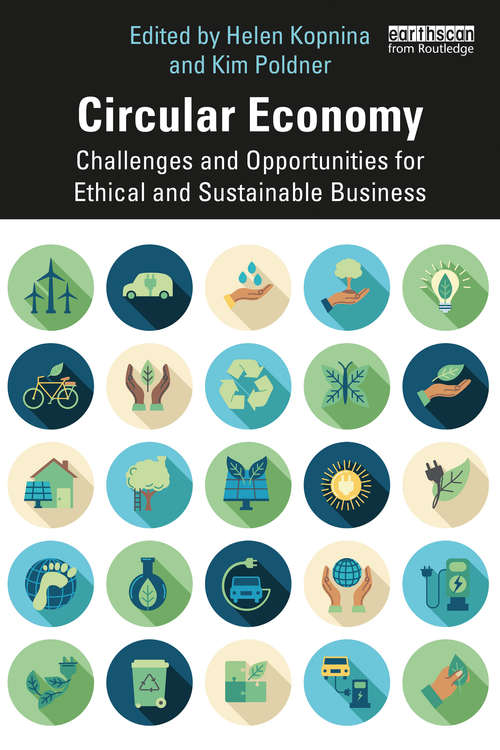 Book cover of Circular Economy: Challenges and Opportunities for Ethical and Sustainable Business