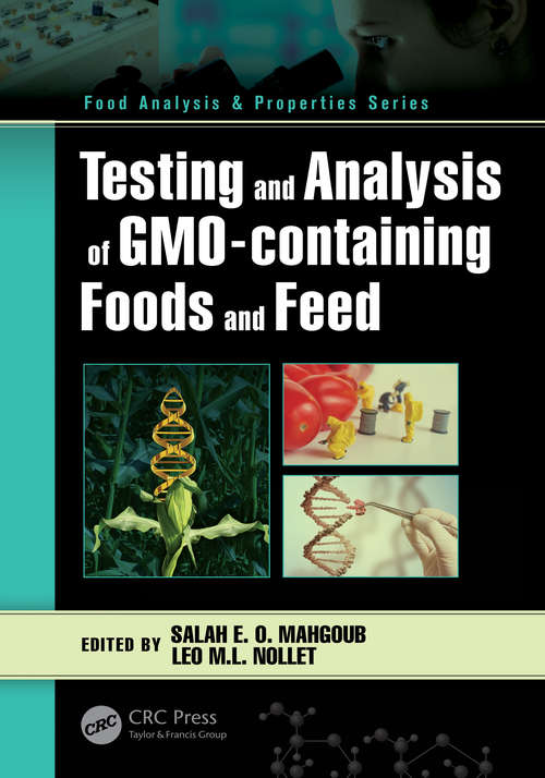 Testing and Analysis of GMO-containing Foods and Feed (Food Analysis & Properties)