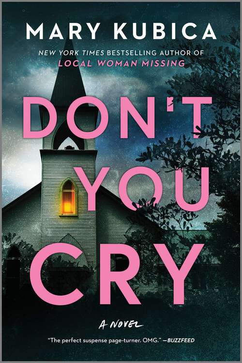 Book cover of Don't You Cry: A Thrilling Suspense Novel from the author of Local Woman Missing (Original) (Mira A Format Ser.)