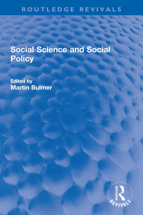 Social Science and Social Policy (Routledge Revivals)