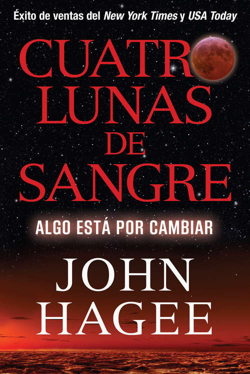 Book cover of Cuatro Lunas de Sangre: Algo Está Por Cambiar