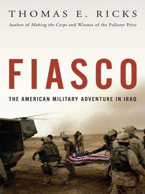 Book cover of Fiasco: The American Military Adventure in Iraq