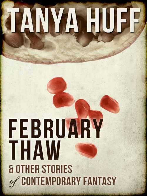 February Thaw: And Other Stories of Contemporary Fantasy