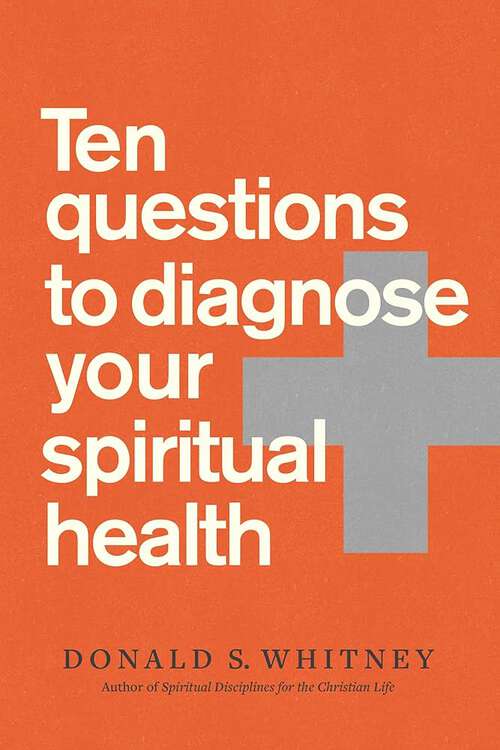 Book cover of Ten Questions to Diagnose Your Spiritual Health